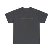 Dark grey short sleeve t-shirt with 'No Artificial Anything' in bold white letters
